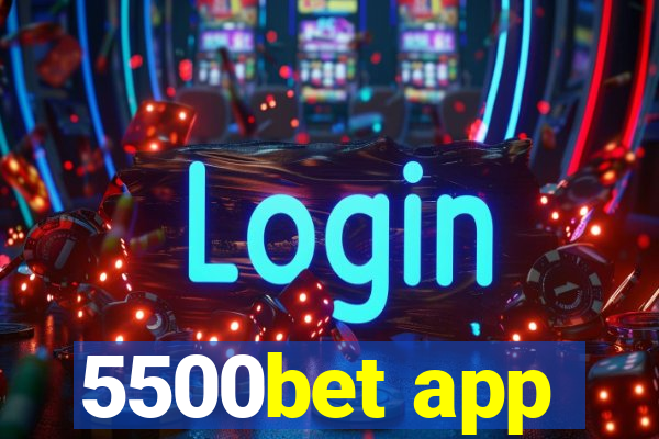 5500bet app